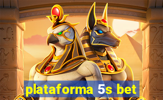 plataforma 5s bet